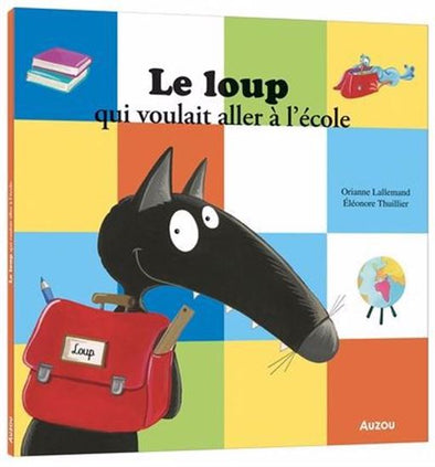 Auzou -  Le Loup qui voulait aller à l'école