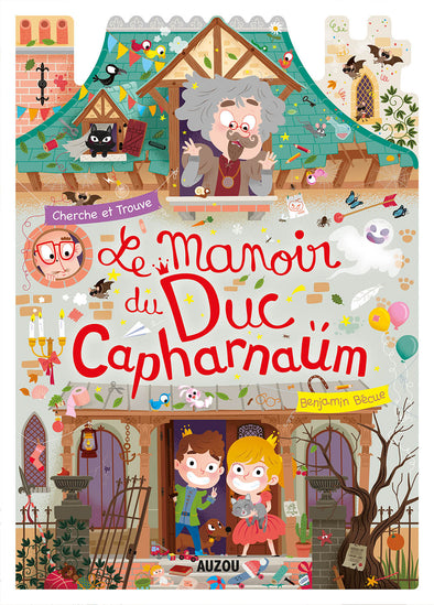 Auzou - Le manoir du duc capharnaüm