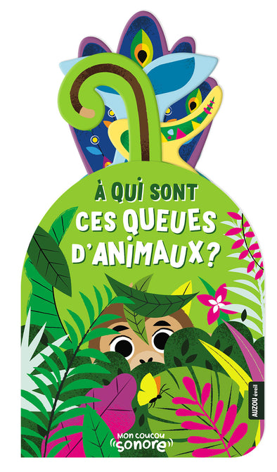 Auzou - À qui sont ces queues d'animaux ?