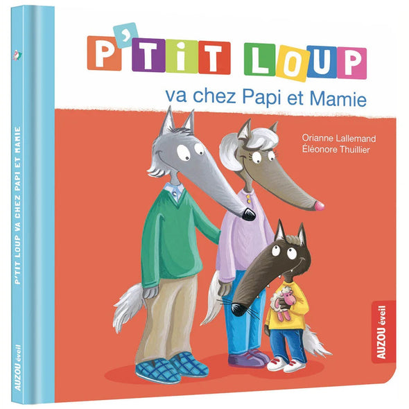 Auzou - P'tit Loup va chez papi et mamie -Québec