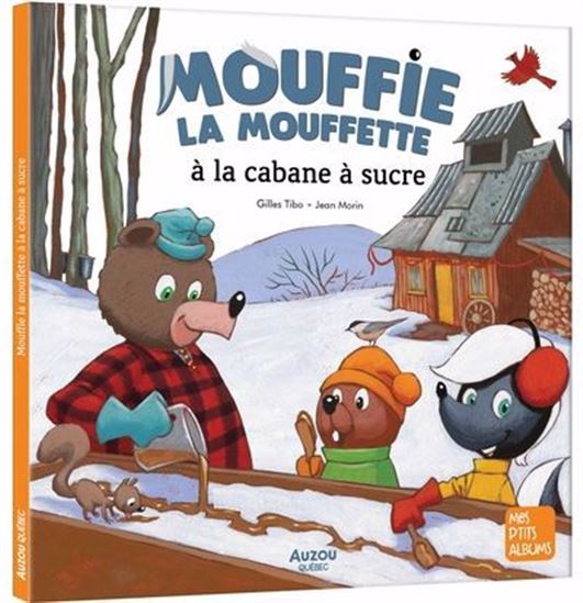 Auzou  - Mouffie la mouffette à la cabane à sucre