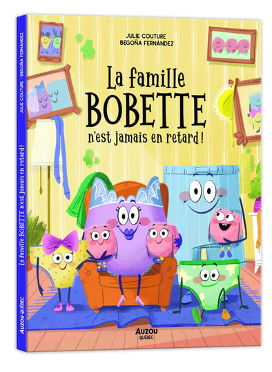 Auzou - La famille Bobette n'est jamais en retard !