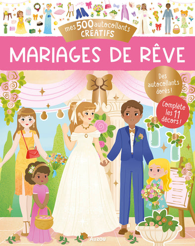 Auzou - 500 Autocollants Créatifs - Mariages De Rêve