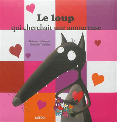 Auzou - Le Loup qui cherchait une amoureuse