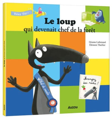 Auzou - Le Loup qui devenait chef de la forêt