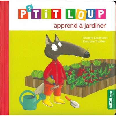 P'tit Loup apprend à jardiner