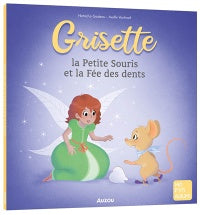 Auzou - Grisette la petite souris et la fée des dents