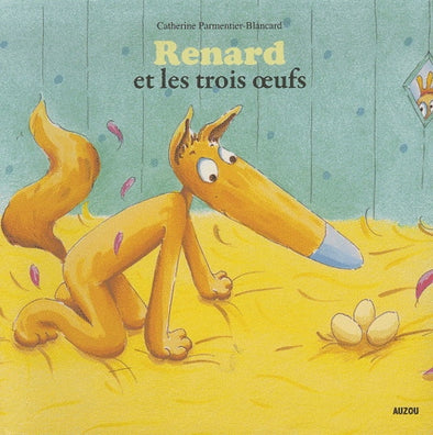 Auzou Renard et les trois œufs